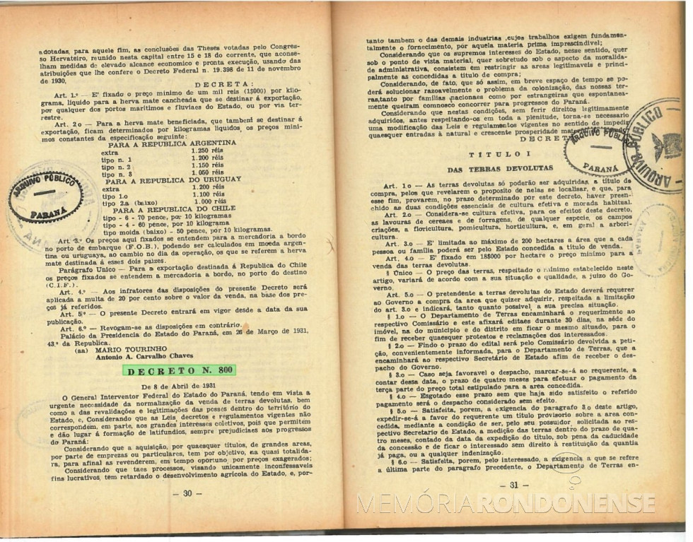 || Parte inicial da publicação do Decreto nº 800, do Governo do Paraná, de abril de 1931.
Imagem: Acervo Arquivo Público do Paraná - FOTO 3 -