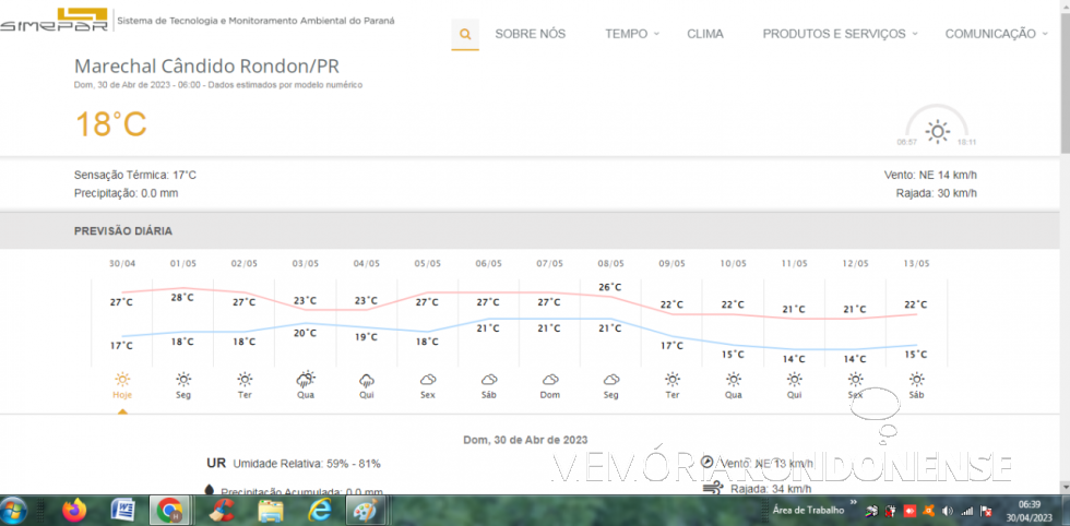 || Planilha digital de precisão climatológica do Simepara para a cidade de Marechal Cândido Rondon para o dia 30 de abril de 2023.
Imagem: Acervo do órgão citado - FOTO 32 -