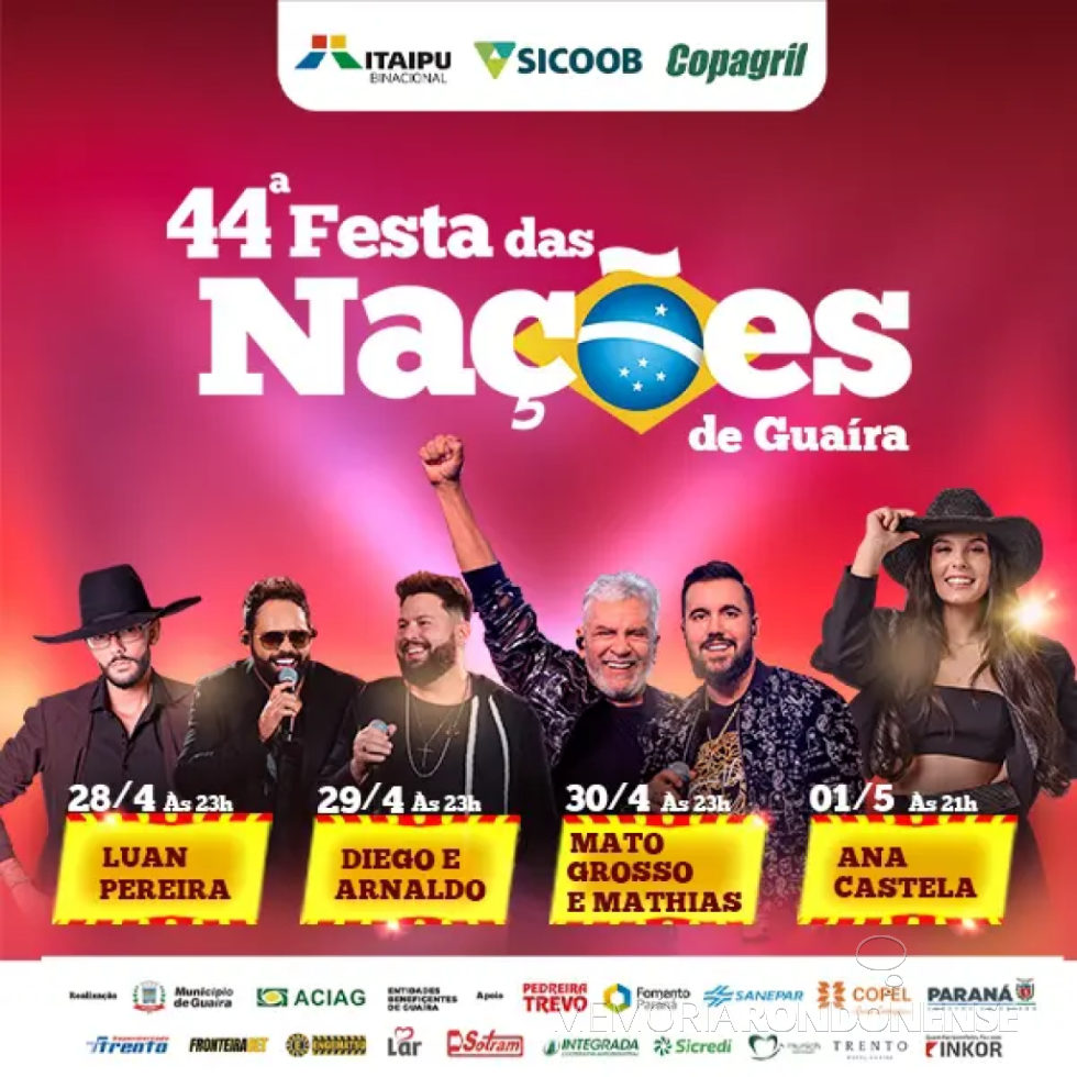 || Cartaz da 44ª Festa das Nações, da cidade Guaíra, em final de abril de 2023.
Imagem: Acervo O Presente - FOTO 17 -