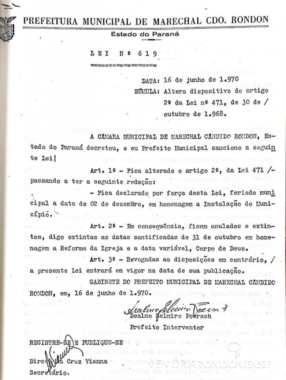 || Cópia da Lei que declarou o dia 02 de Dezembro feriado municipal em Marechal Cândido Rondon, em junho de 1970.
Imagem: Acervo  Cepedal - FOTO 4 -