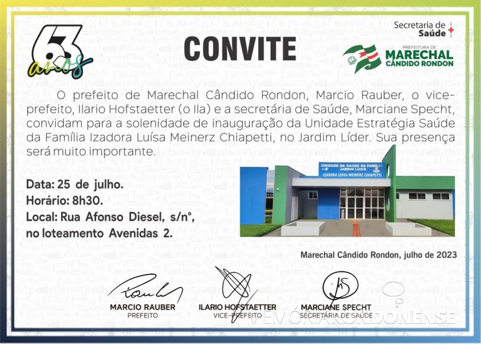 || Convite para inauguração da Unidade Estratégica de Saúde  Isadora Luísa Meinerz Chiapetti, em julho de 2023.
Imagem: Acervo Projeto Memória Rondonense - FOTO 48 - 