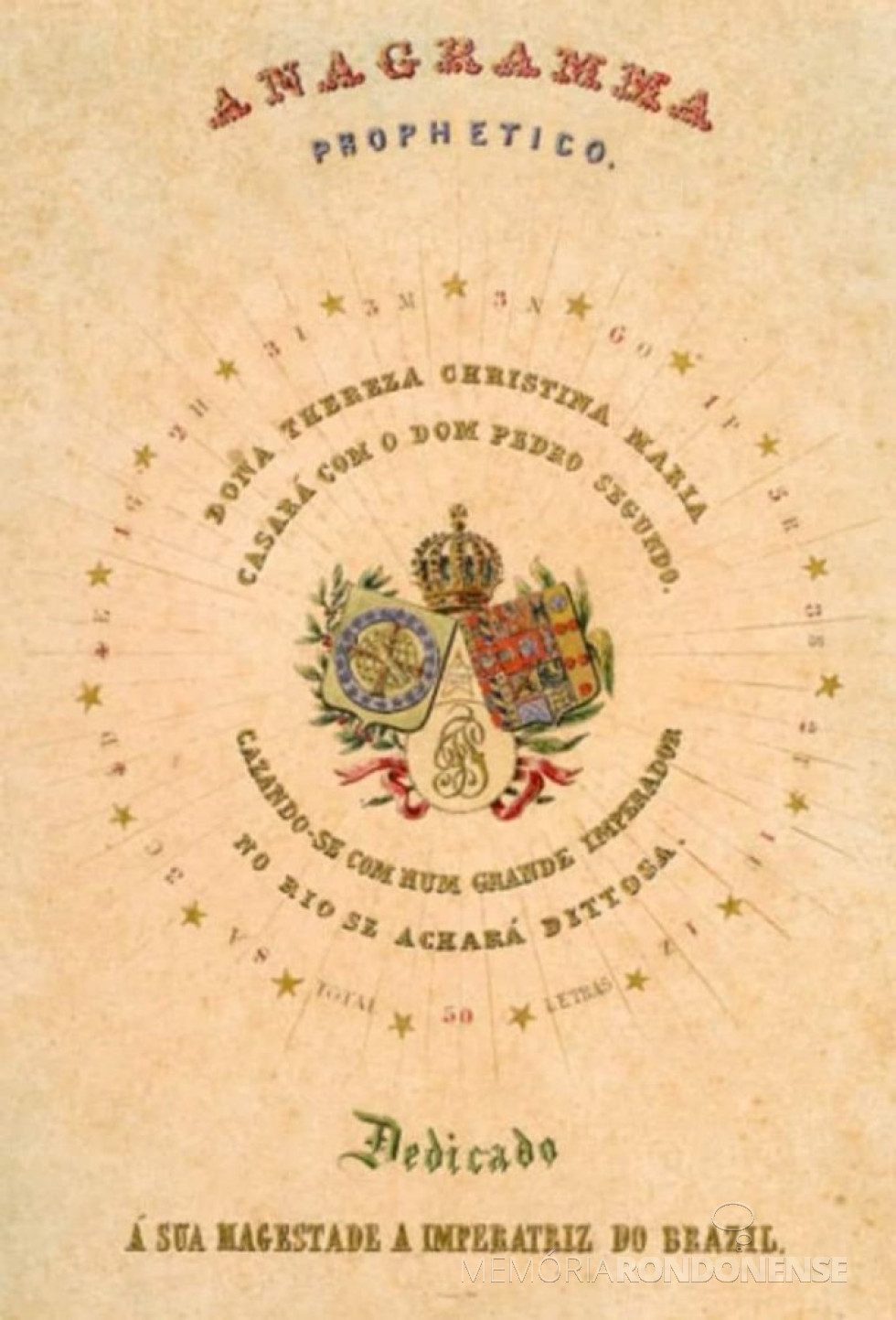 || Anagrama alusivo ao casamento de D. Pedro II e Thereza Cristina, em setembro de 1843.
Imagem; Acervo Brazil Imperial - FOTO 6 -