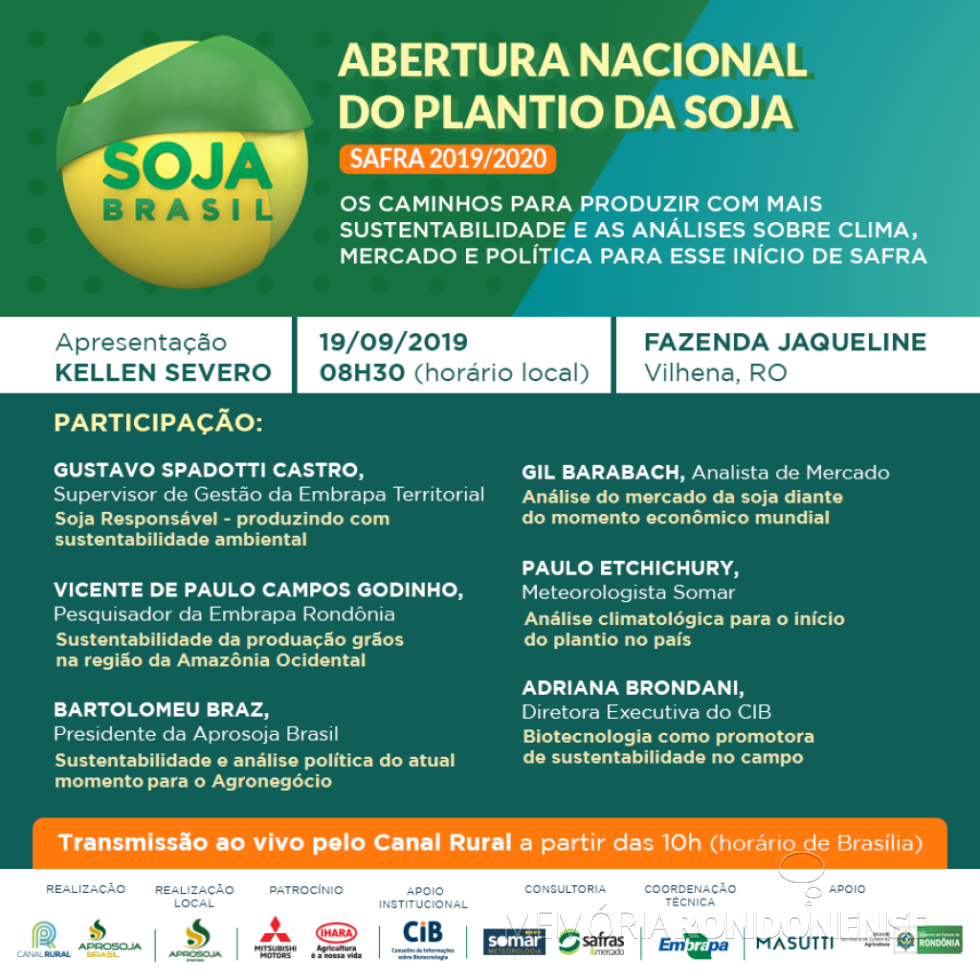 || Cartaz convite para a Abertura Nacional do Plantio da Soja - Safra 2019/2020, em setembro de 2019.
Imagem: Acervo AprosojaBrasil - FOTO 34 -