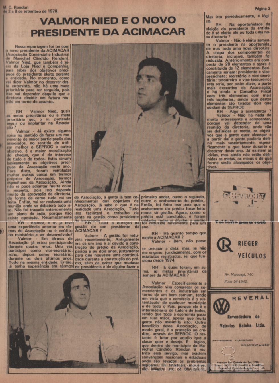 || Entrevista do empresário rondonense Walmor Sérgio Nied na condição de novo presidente da ACIMACAR, em setembro de 1978.
Imagem: Acervo Família Ariovaldo Luiz Bier / Projeto Memória Rondonense - FOTO 8 -