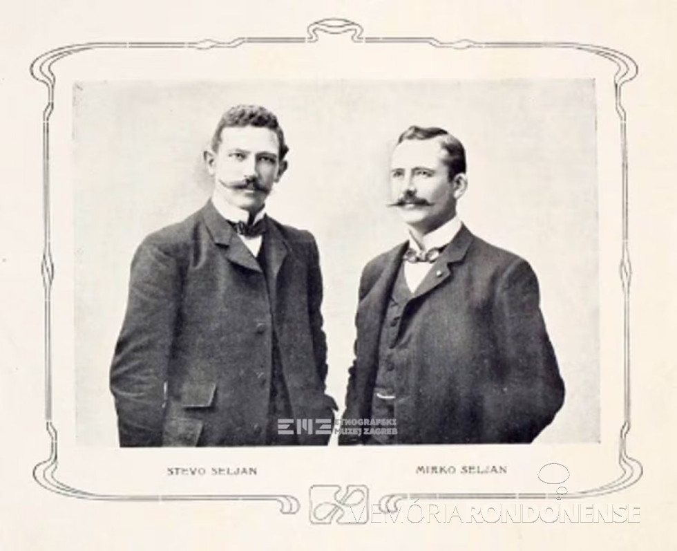 || Croatas Stevo e Mirko Seljan que exploraram o Oeste do Paraná no começo do século 20.
Imagem: Acervo La Nación - FOTO 4 -