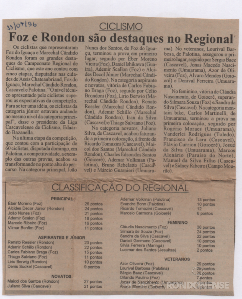 || Recorte de jornal nãoidentificado com as classificações dos ciclistas do Campeonato Regional de Ciclismo, em julho de 1996.
Imagem: Acervo do rondonense Paul Lírio Berwig - FOTO 8 - 