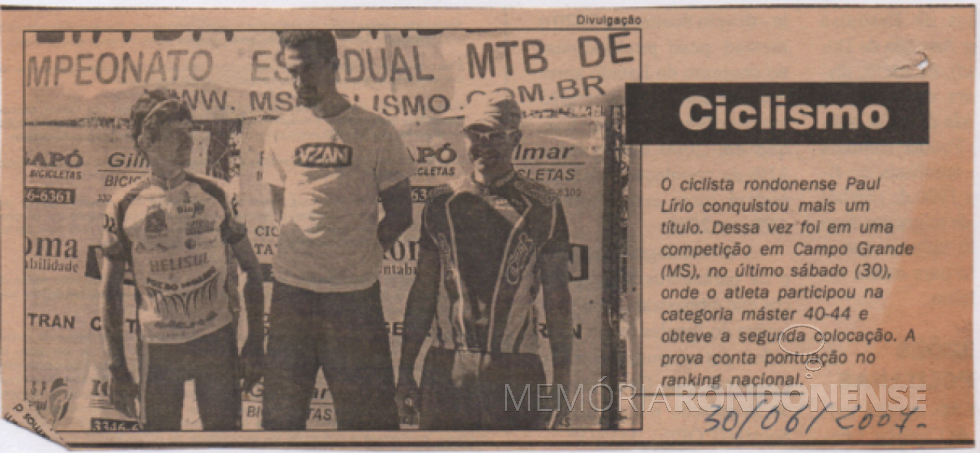 || Ciclista rondonense Paul Lírio Berwig (e) no pódio da prova ciclística de Campo Grande, em junho de 2007.
Imagem: Acervo pessoal do atleta - FOTO 14 -