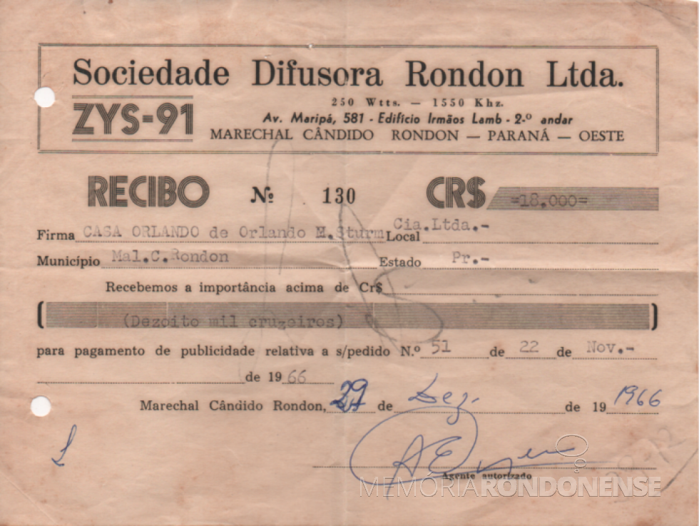 || Um dos primeiros recibos emitidos pela Rádio Difusora Rondon por serviços publicitários prestados à Casa Orlando, de propriedade de Orlando Miguel Sturm, em novembro de 1966, firmado pelo corretor Adolfo Heller. 
Imagem: Acervo do pioneiro citado - FOTO 3 -