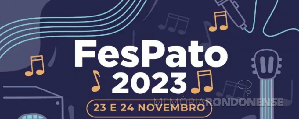 || Banner alusivo ao Fespato 2023 que aconteceu em novembro de 2023.
Imagem: Acervo O Presente - FOTO  24 - 