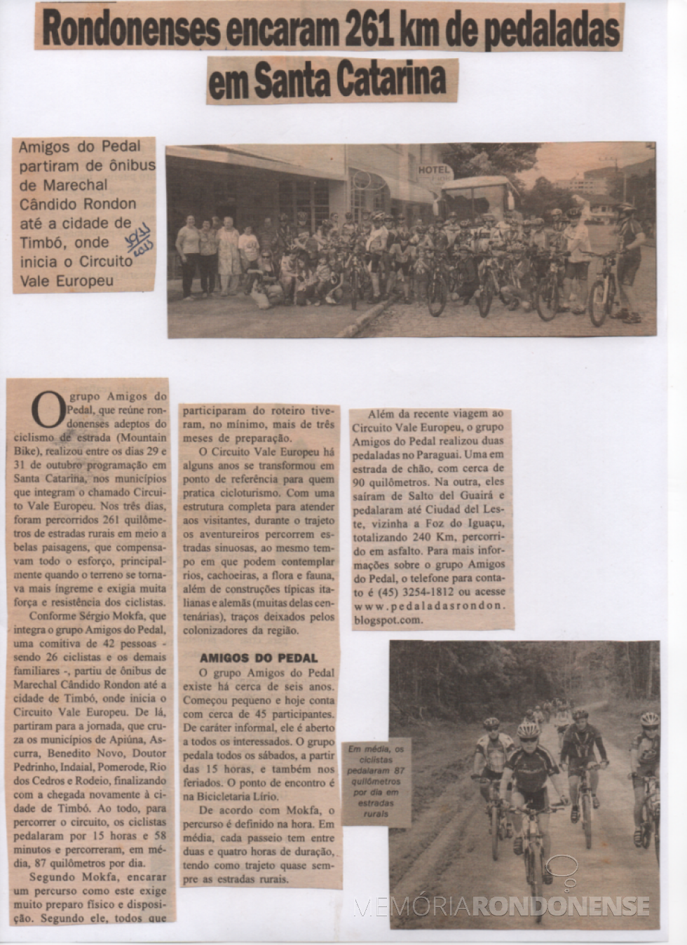 || Recorte jornalístico sobre a participação de cilcistas rondonenses no Circuito de Ciclismo Vale Europeu, em Santa Catarina, outubro de 2013.
Imagem: Acervo Paul Lirio Berwig - FOTO 13 - 
