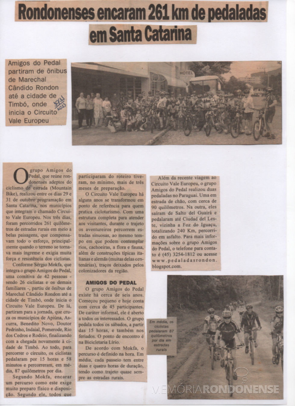 || Recorte jornalístico sobre a participação de cilcistas rondonenses no Circuito de Ciclismo Vale Europeu, em Santa Catarina, outubro de 2013.
Imagem: Acervo Paul Lirio Berwig - FOTO 15 -