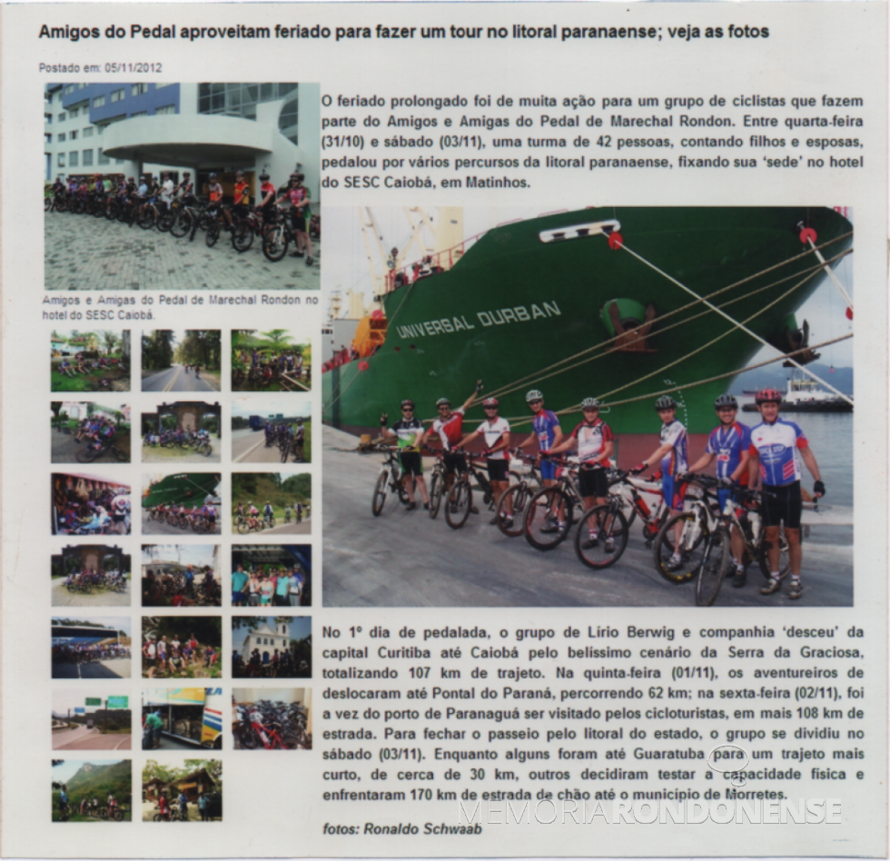 || Recorte jornalístico do ciclotour de rondonenses pelo litoral paranaense, em final de outubro de 2012.
Imagem: Acervo Paul Lirio Berwig - FOTO 10 -