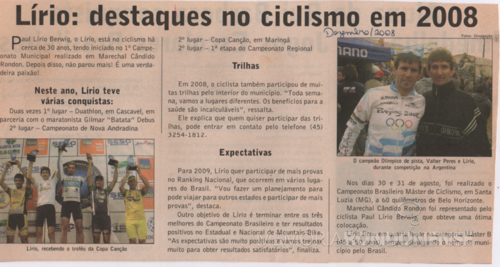 || Recorte de jornal destacando as conquista do ciclista rondonense Paul Lirio Berwig em 2008.
Imagem: Acervo pessoal - FOTO 8 - 