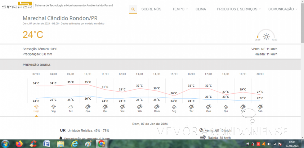|| Previsão metereológica para a cidade Marechal Cândido Rondon para o dia 07 de janeiro de 2024 e dias seguintes. Informativo digital compartilhado pelo Sistema de Tecnologia e Monitoramento Ambiental do Paraná (SIMEPAR).
Imagem: Acervo do Órgão citado - FOTO 23 -
