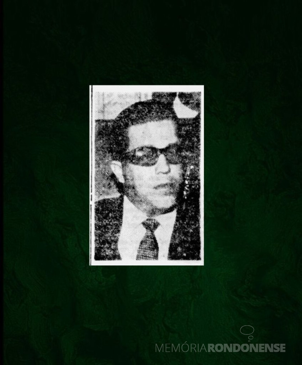 || Deputado estadual Ruy Gândara, autor do projeto de lei que cria os distritos administrativos e judiciários de General Rondon, Quatro Pontes, Novo Sarandi, Dez de Maio e Vila Nova, em março de 1959.
Imagem: Acervo Biblioteca Nacional Digital - FOTO 10 -