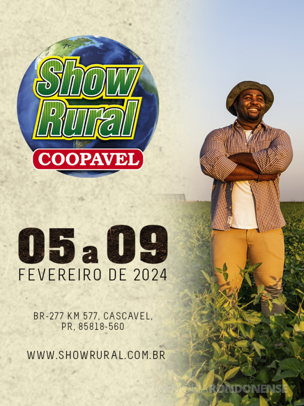 || Cartaz convite para a feira Show Rural 2024, na cidade de Cascavel.
Imagem: Acervo Coopavel - FOTO 22 -