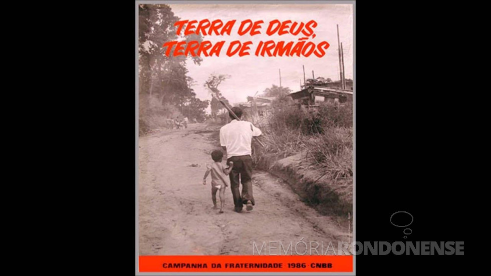 || Cartaz da Campanha da Fraternidade 1986.
Imagem: Acervo CNBB - FOTO 2 -