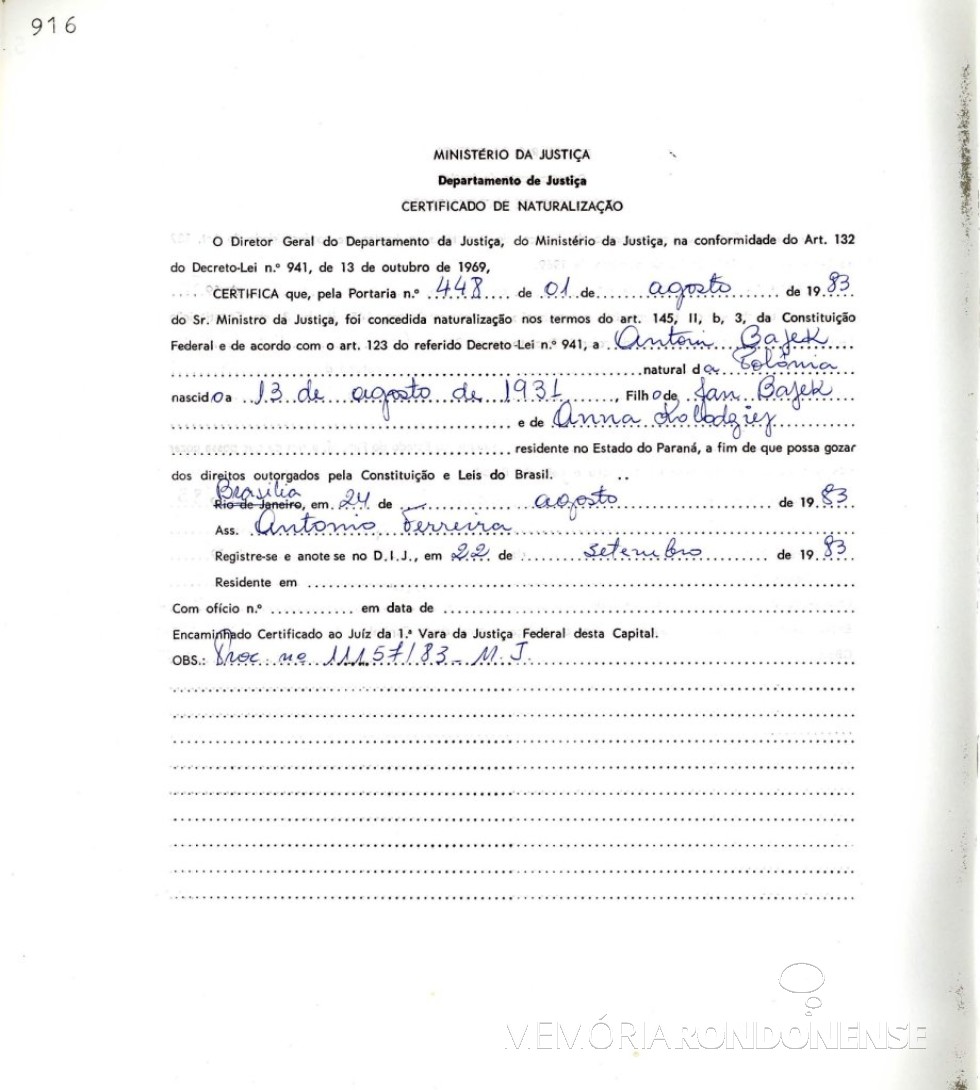 || Certificado de naturalização do padre polonês Antonio Bajek, em agosto de 1983.
Imagem: Acervo Seção de Documentação Permanente do DEAP
Departamento de Arquivo Público do Paraná (DEAP/SEAP) - Códice 1070 - Registro de certificados de naturalizados – 1982 – 1983 p. 916  - FOTO 2 -