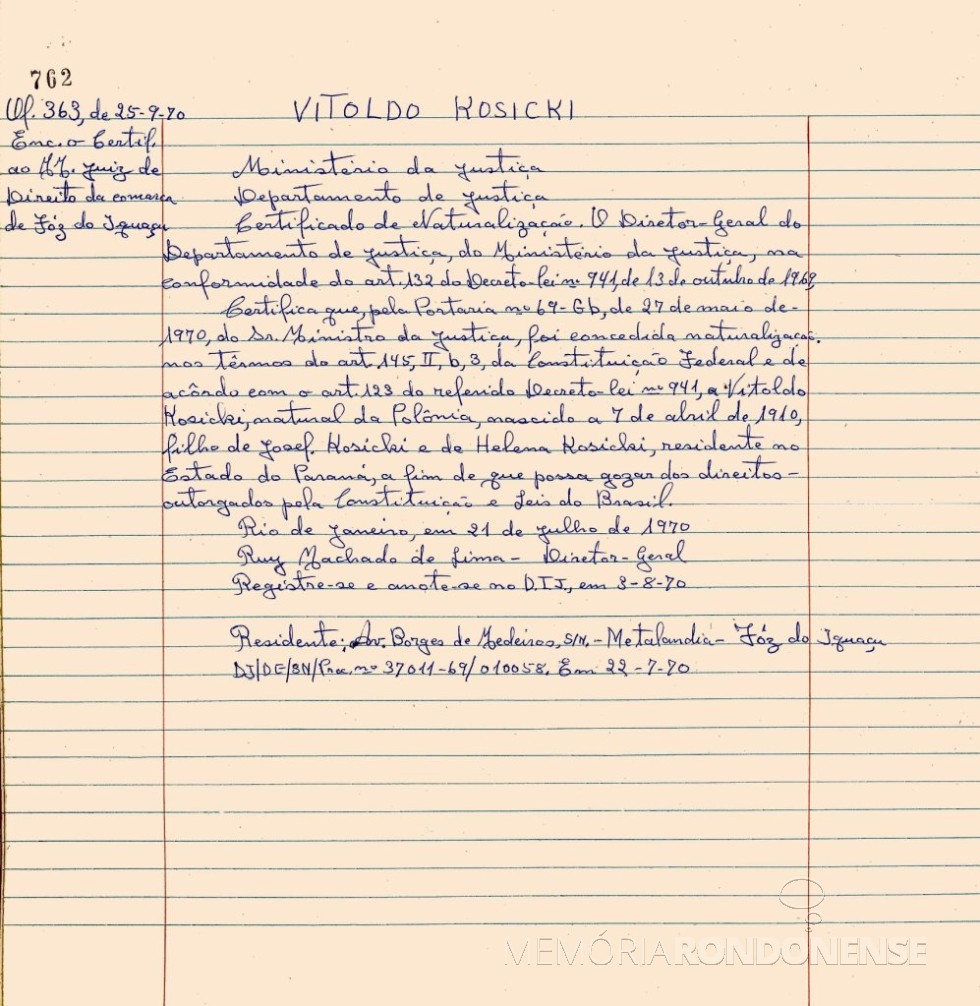 || Certificado de naturalização brasileira do padre Vitoldo Kosicki, em maio de 1970.
Imagem: Acervo Seção de Documentação Permanente do DEAP
Departamento de Arquivo Público do Paraná (DEAP/SEAP) o Códice 1061, p. 762 - FOTO 9 - 