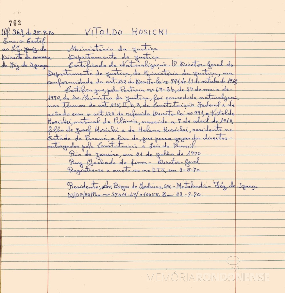 || Certificado de naturalização brasileira do padre Vitoldo Kosicki, em maio de 1970.
Imagem: Acervo Seção de Documentação Permanente do DEAP -Departamento de Arquivo Público do Paraná (DEAP/SEAP) o Códice 1061, p. 762 - FOTO 10 -