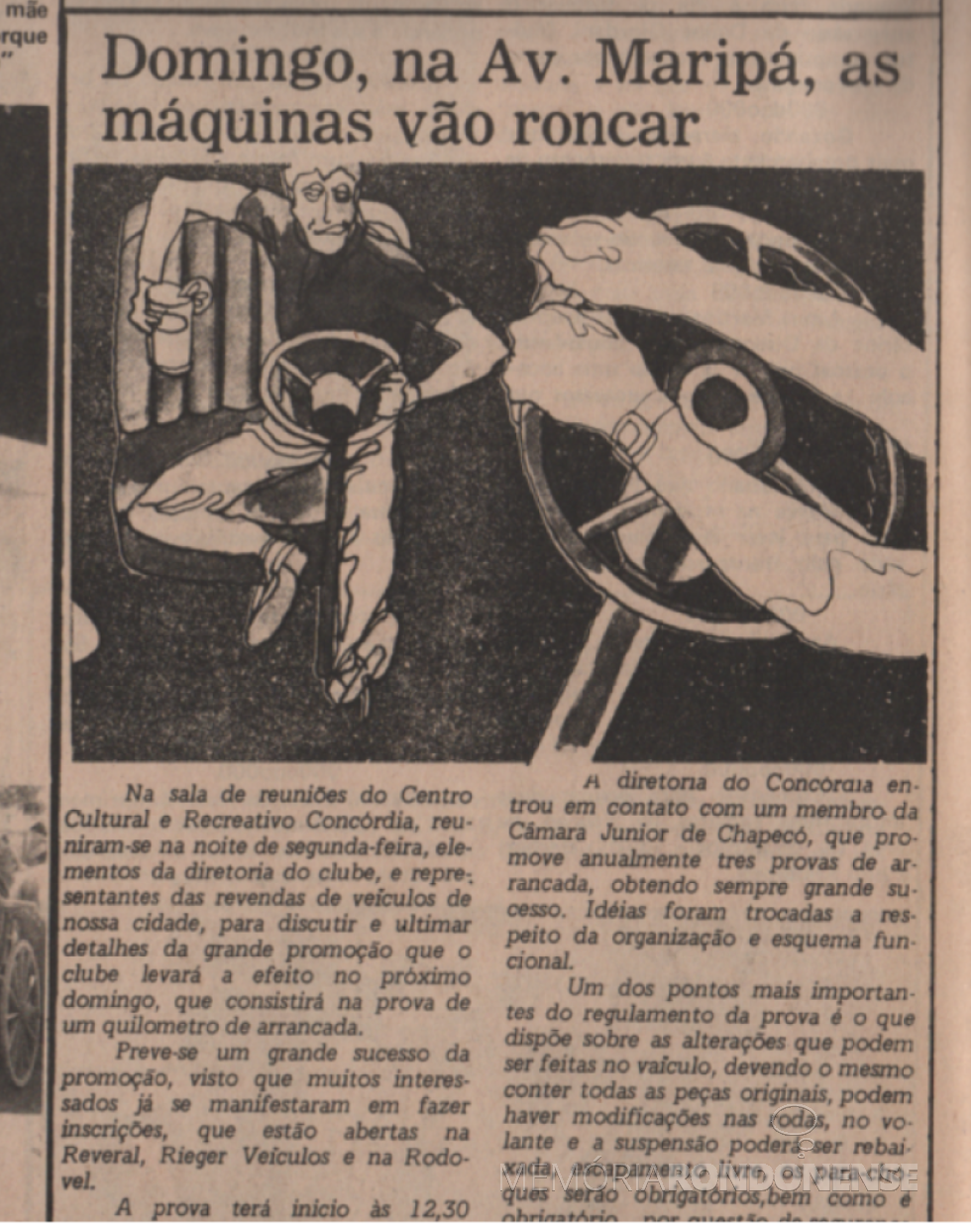 || Registro da reunião  para definições sobre a 1ª prova automobilística de Marechal Cândido Rondon, realizada em abril de 1978.
Recorte do extinto joranl rondonense