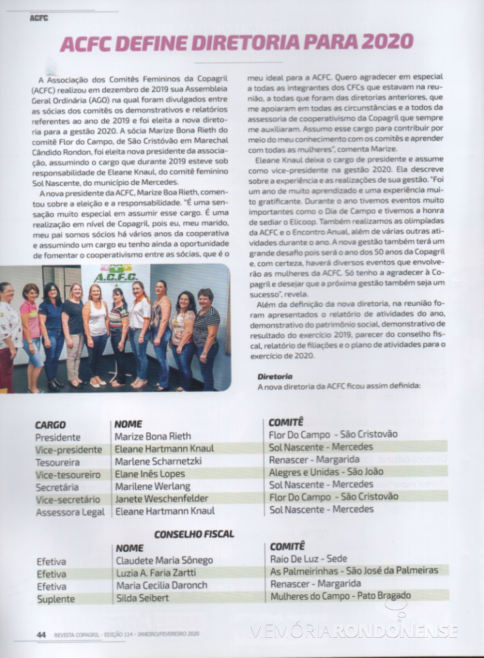 || Recorte da Revista Copagril com destaque para eleição da diretoria 2020 da ACFC, em dezembro de 2019.
Imagem: Comunicição Copagril - FOTO 25 -