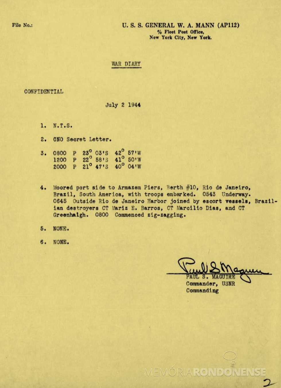 || Extrato do diário de bordo do USS General Mann, com registro da data de partida do Rio de Janeiro.
Imagem: Acervo Tok da História - FOTO 16 -