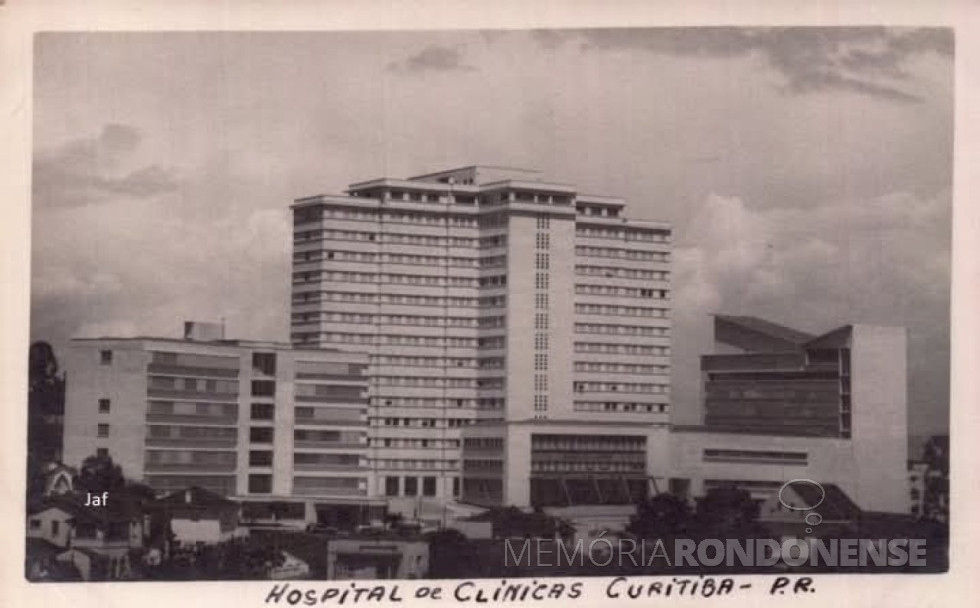 || Hospital das Clínicas de Curitiba, inaugurado em março de 1960.
Imagem: Acervo Projeto Memória Rondonense - FOTO 4 -