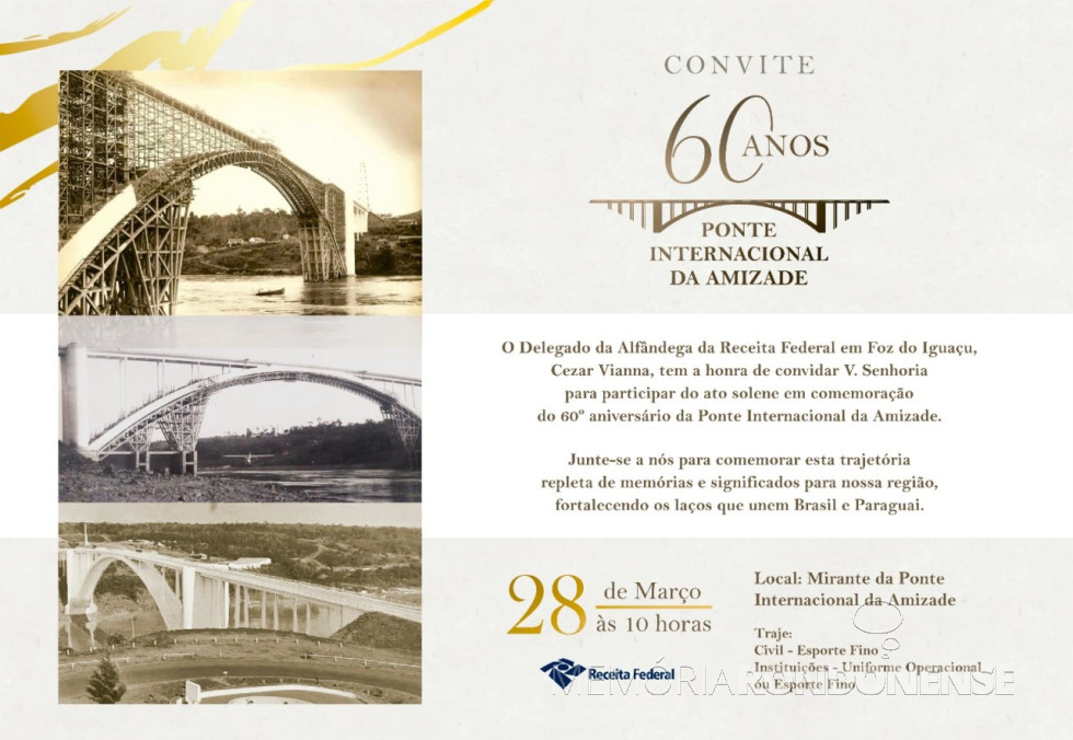 || Convite para as comemorações dos 60 anos de inauguração da Ponte da Amizade, em final de março de 2025.
Imagem: Acervo Projeto Memória Rondonense - FOTO 25 -