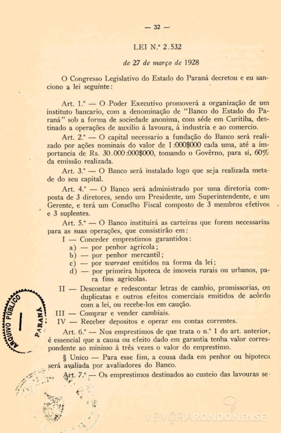|| Publicação da Lei nº 2.532 (1ª página) que criou o Banco do Estado do Paraná, em março de  1928.
Imagem: Acervo Arquivo Público do Paraná - FOTO 7 -