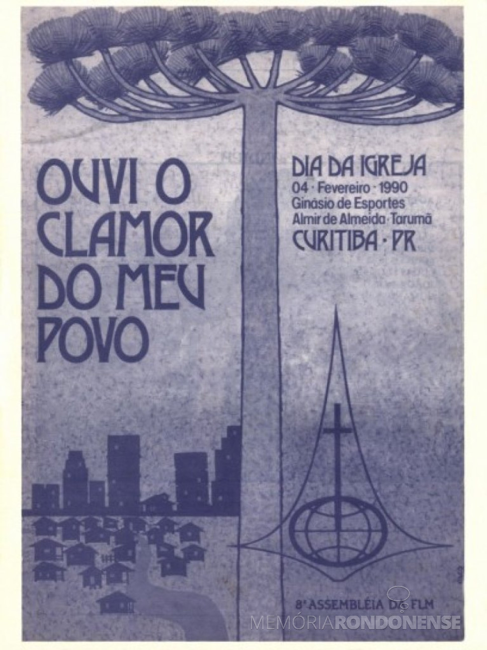 || Cartaz da VIII Assembleia da Federação Luterana Mundial, na cidade de Curitioba, em fevereiro de 1990.
Imagem: Acervo Portal Luteranos - FOTO 5 _