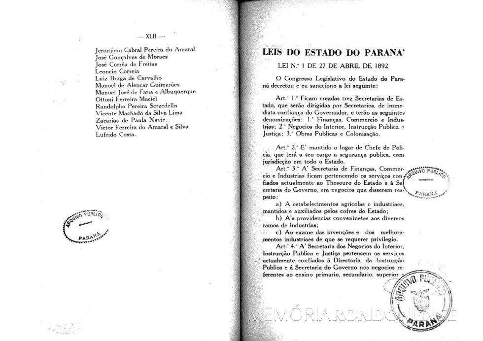 || Parte inicial da Lei nº 1 que três secretarias no Governo do Paraná, em abril de 1892.
Imagem: Acervo Arquivo Público do Paraná - FOTO 6 -