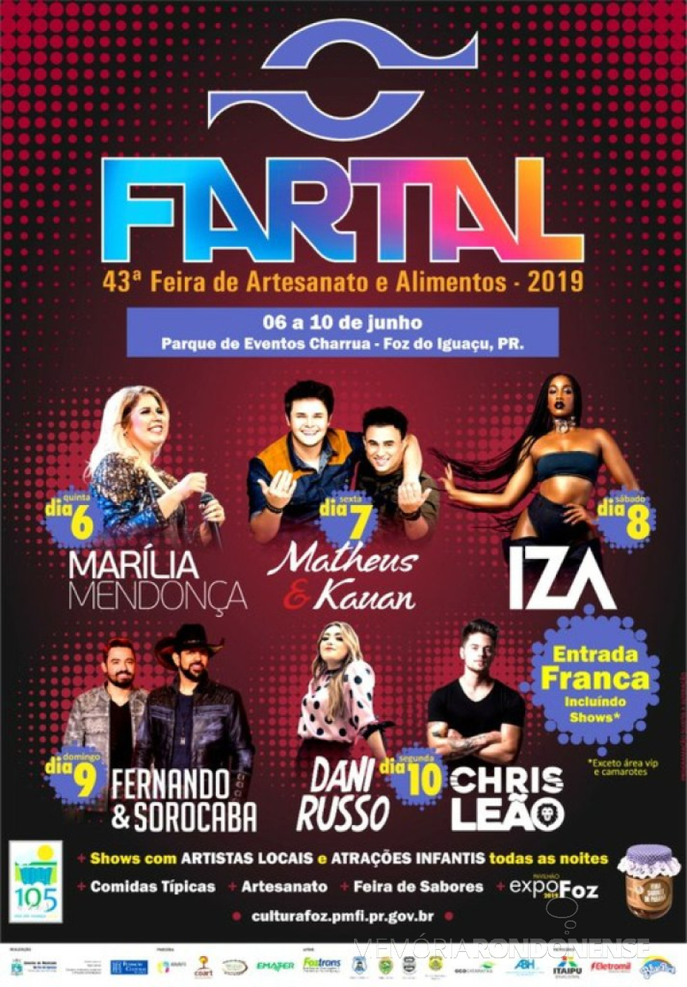 || Cartaz convite para a 43ª Fartal de Foz do Iguaçu, em junho de 2019.
Imagem: Acervo Projeto Memória Rondonense - FOTO 14 -