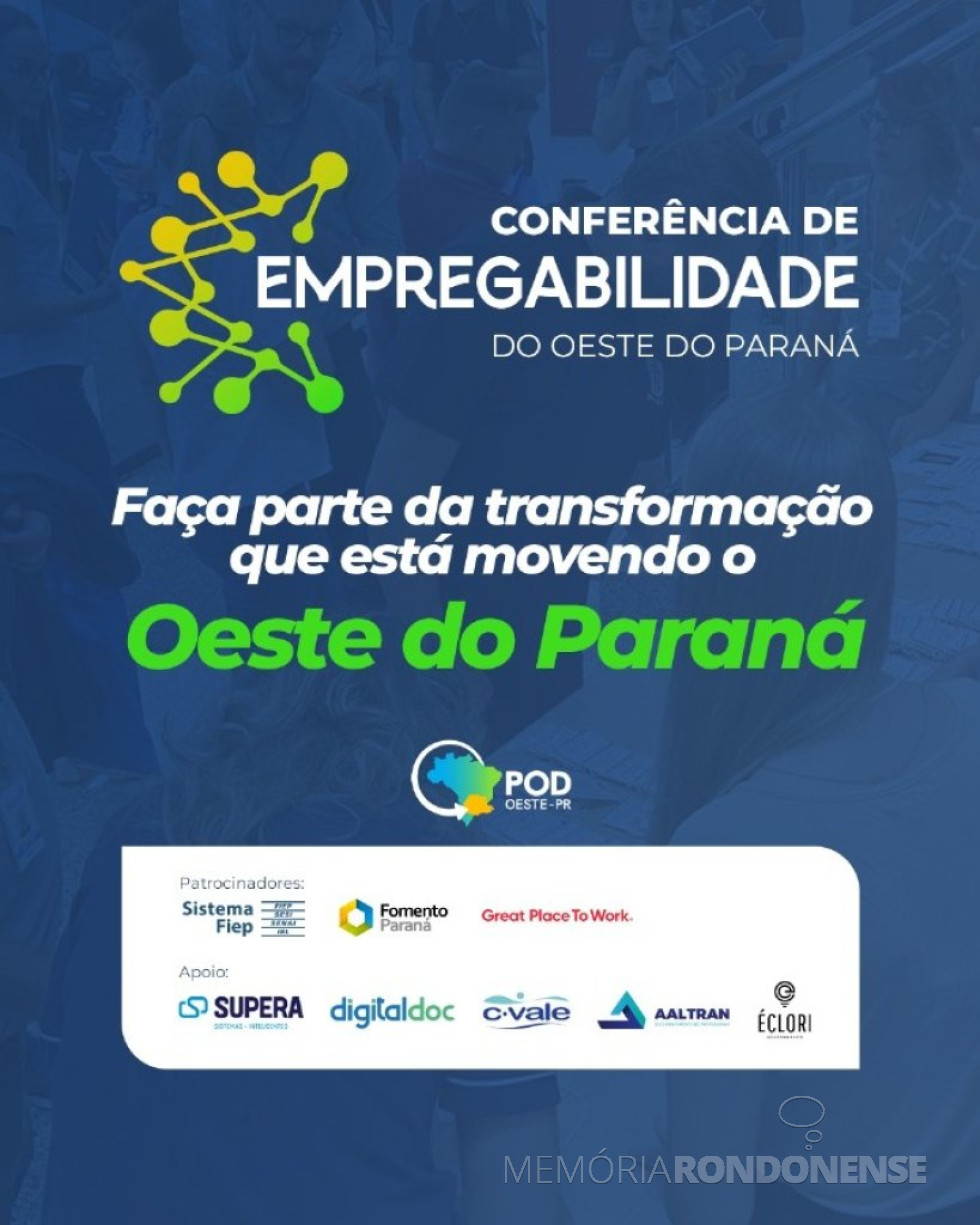 || Cartaz convite (parte um) para a 2ª Conferência da Empregabilidade do Oeste do Paraná, em junho de 2025.
Imagem: Acervo Imprensa - PM-MCR - FOTO 29 -