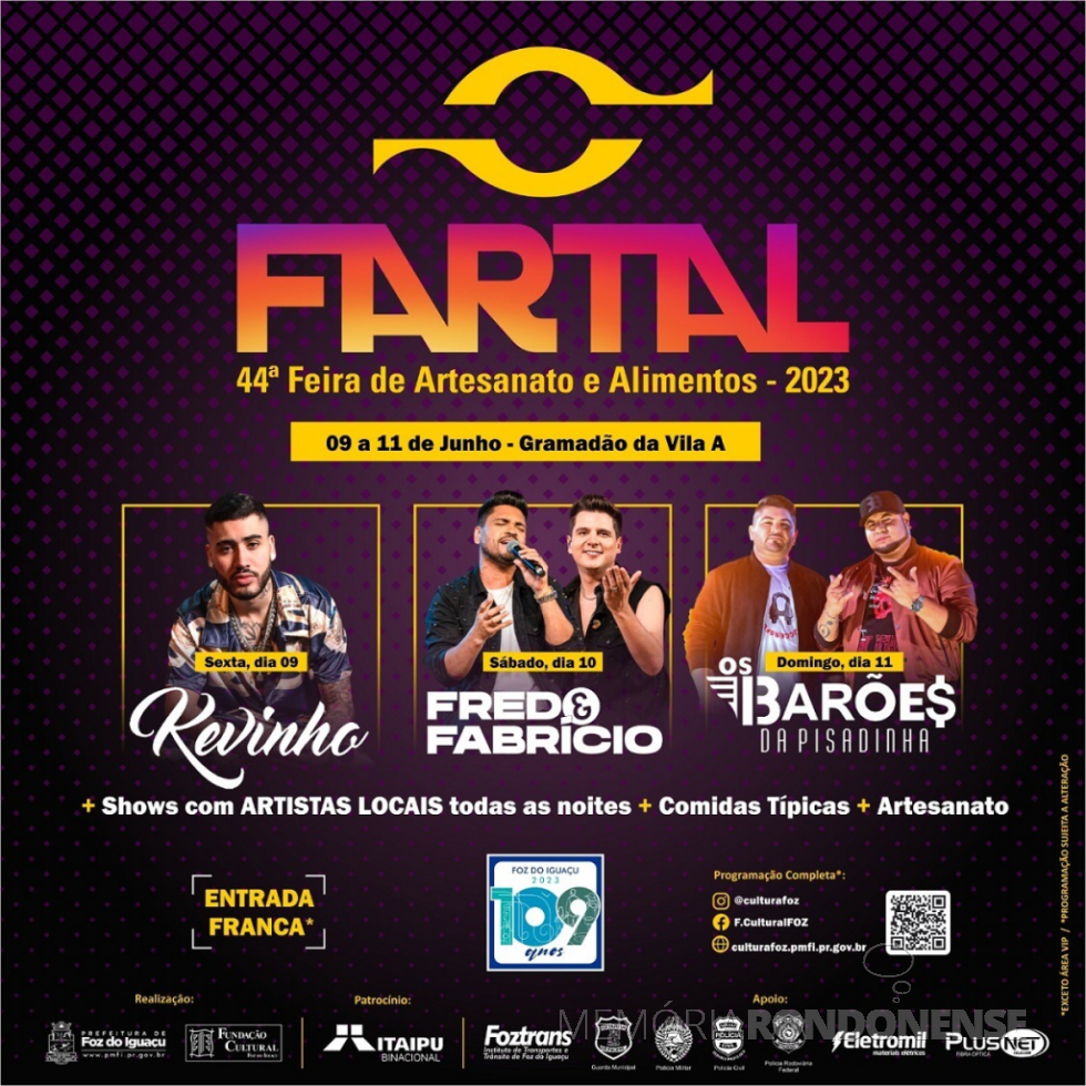 || Cartaz convite para a 44ª Fartal, de Foz do Iguaçu, em junho de 2023.
Imagem: Acervo 100 Fronteiras - FOTO 28 -