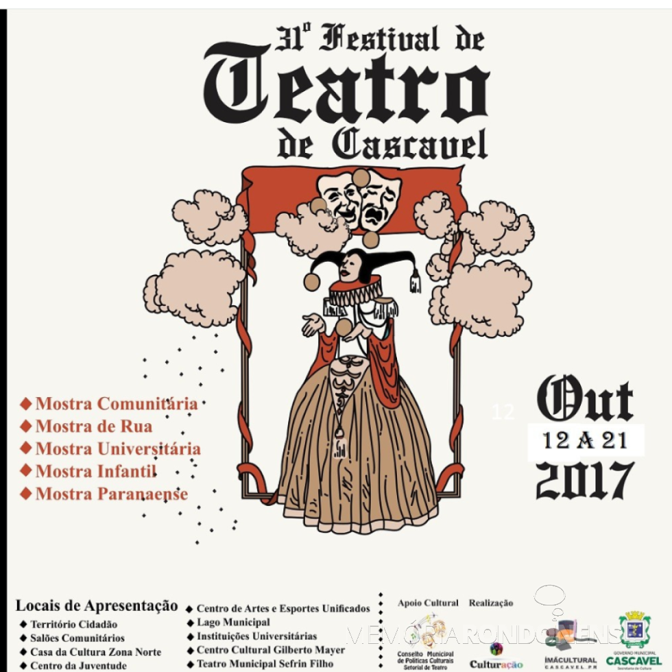 || Cartaz convite para 31º Festival de Teatro de Cascavel, em outubro de 2017.
Imagem: Acervo da Prefeitura de Cascavel - FOTO 15 -