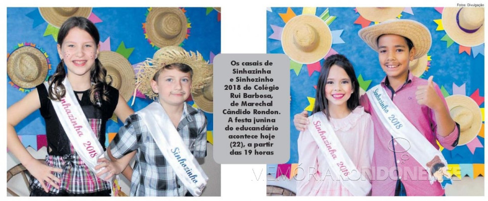 || Sinhozinhos e sinhazinhas da festa junina do Colégio Luterano Rui Barbosa, em junho de 2018. Da esquerda à direita: Clara Huppes Emmel, Felipe Gabriel Vacari, Gabriele Rohde e Djonatan Michel Mota.
Imagem: Acervo O Presente - FOTO 11 -