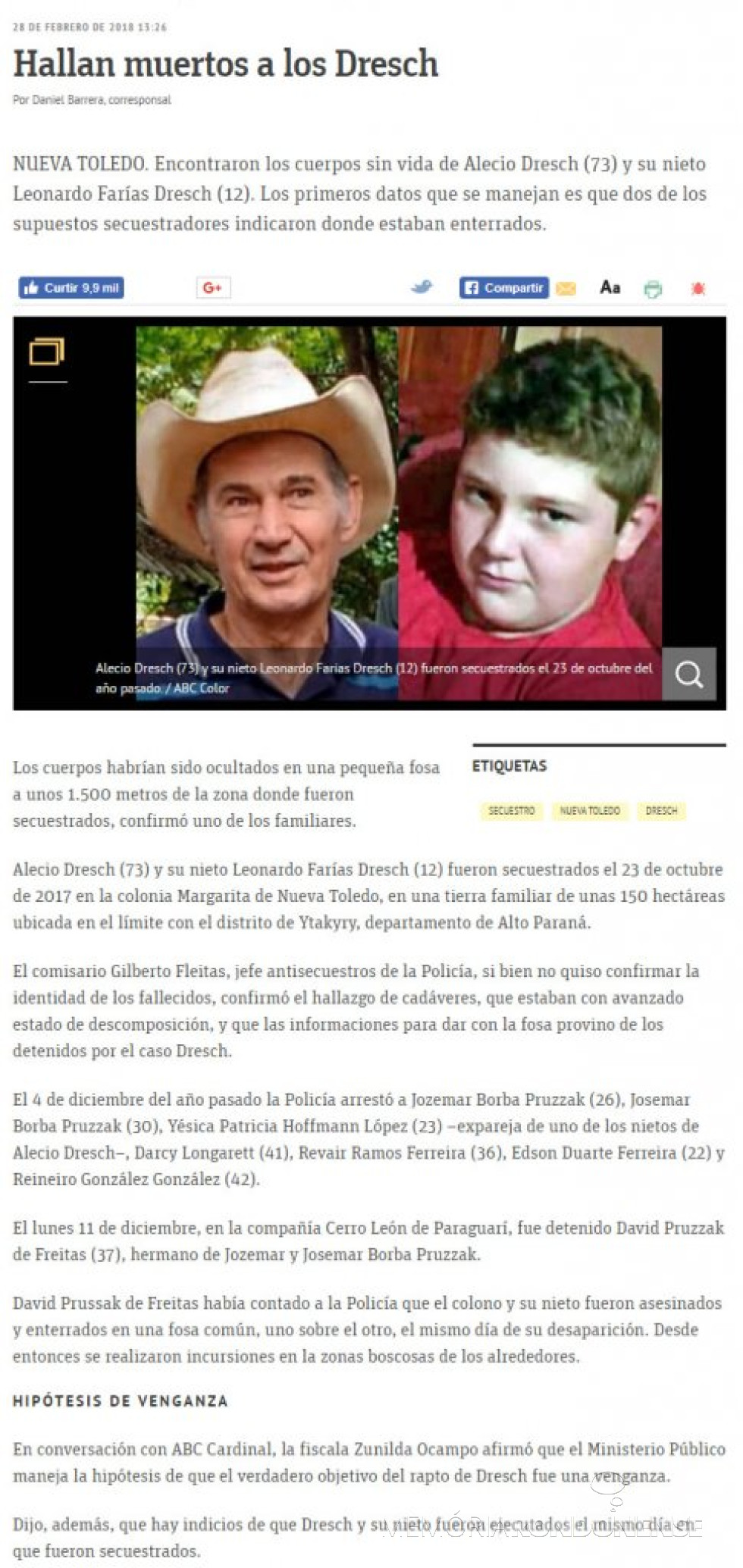 || Reportagem do jornal ABC Color de Assunción sobre o sequestro e morte do ex-rondonense e seu neto. 
Imagem: Acervo Memória Rondonense - FOTO 6 - 
Matéria do jornal paraguaio ABC Color, de Assunção, com matéria sobre a localização dos corpos de Alecio Dresch e seu neto Leonardo Farías Dresch. Imagem: ABC Color - FOTO 17 -