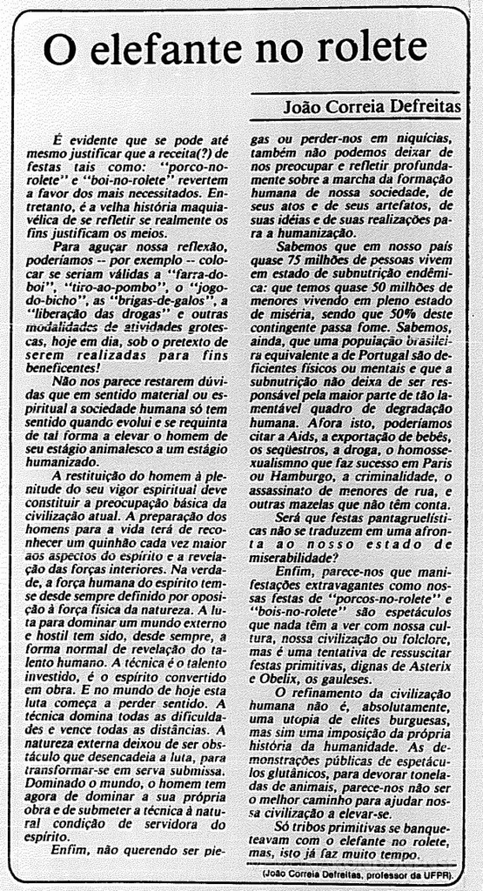 || Artigo do professor João Correia Defreitas publicado na 6ª página, da edição de 1º de julho de 1991, do jornal Gazeta do Povo, de Curitiba - 
Imagem: Acervo Biblioteca Pública do Paraná - FOTO 12 - 