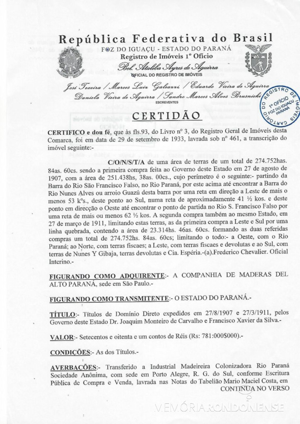 || Certidão (primeira página) de registro de vendas de terras pelo Governo do Paraná à Companhia de Madeiras del Alto Paraná, em 1907 e 1911. 
Imagem: Acervo Memória Rondonense - IMAGEM 1 - 