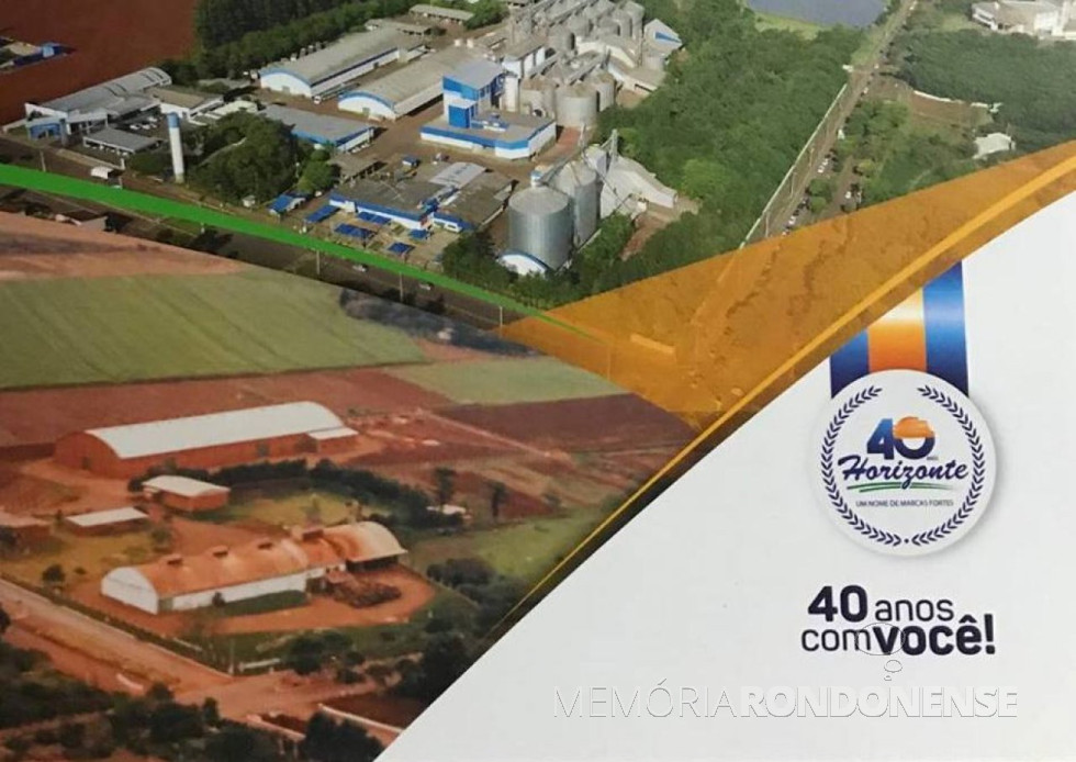 ||Banner comemorativo da Agrícola Horizonte contrastando em imagens o começo da matriz e o atual complexo-sede da empresa, com as suas unidades de armazenamento e instalações industriais na cidade de Marechal Cândido Rondon. Imagem: Acervo da empresa - FOTO 6 -