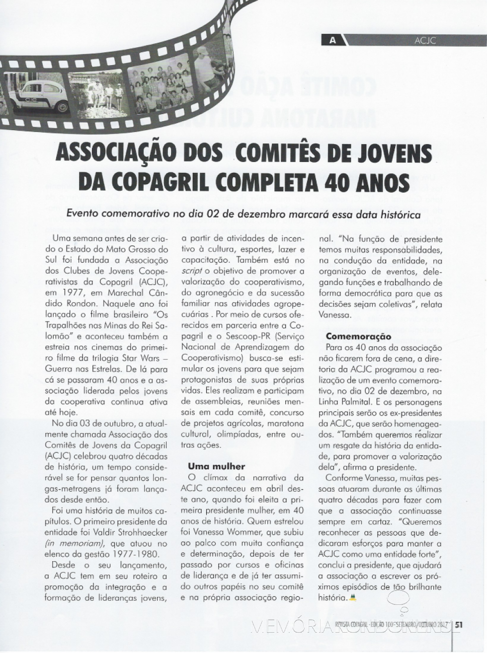 || Destaque da Revista Copagril sobre os 40 anos  da ACJC. 
Imagem: Revista Copagril nº 100 - FOTO 11 - 