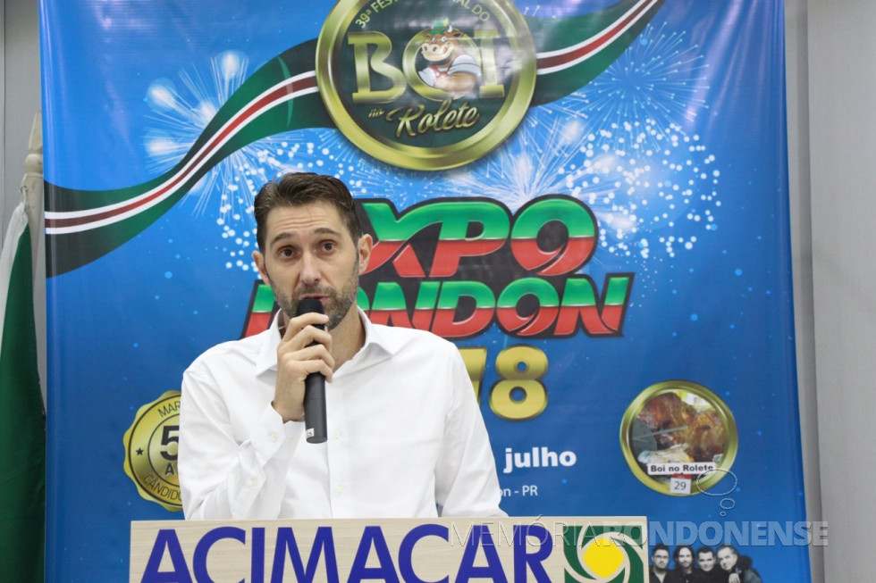 || Prefeito municipal Marcio Andrei Rauber anunciando o lançamento oficial da ExpoRondon 2018, em junho de 2018.
Imagem: Acervo Imprensa PM-MCR - FOTO 14 -