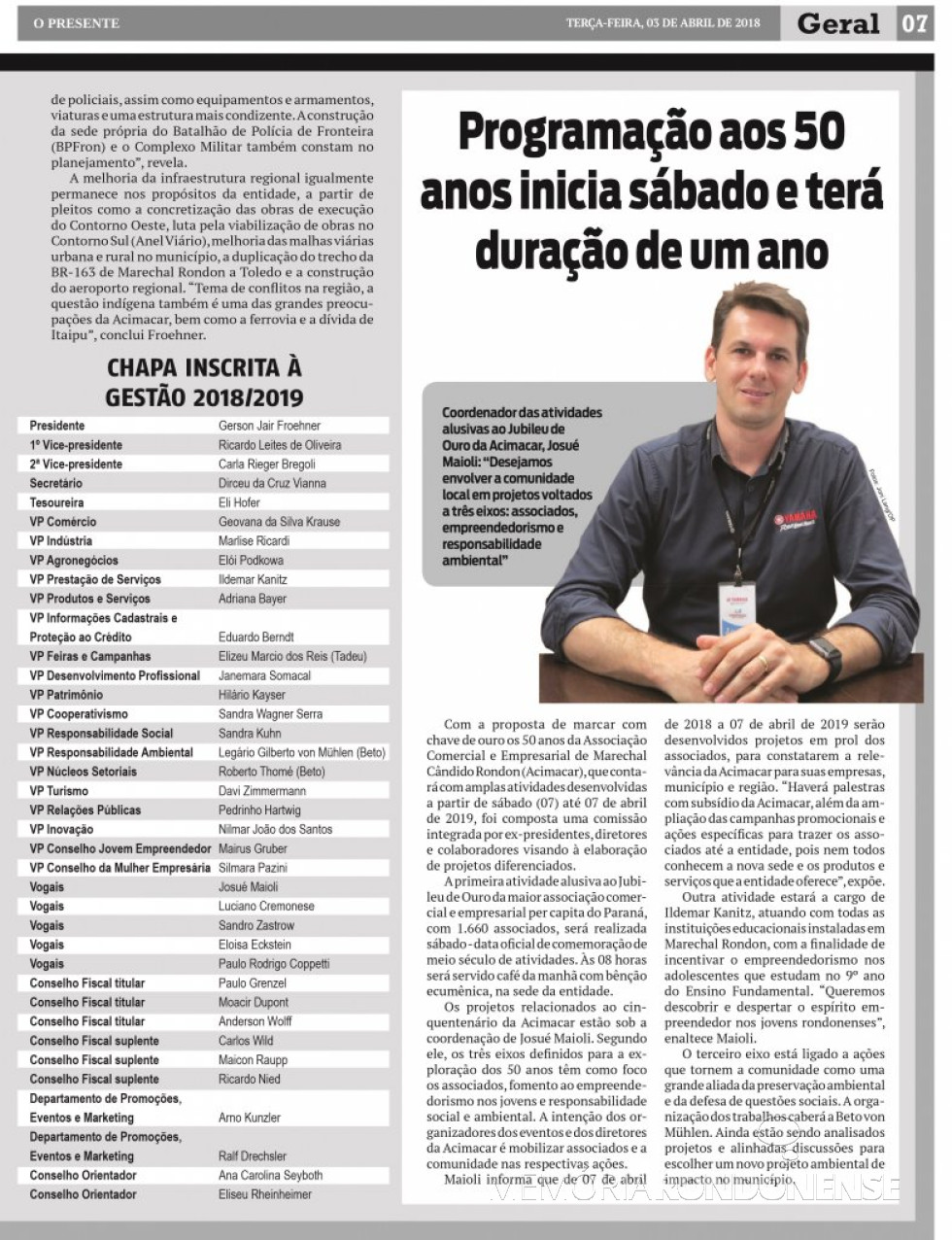 || Matéria noticiosa do jornal O Presente apresenta a a composição da chapa para a diretoria da ACIMACAR para o biênio 2018/2019. 
Imagem: Arquivo O Presente - FOTO 22  -