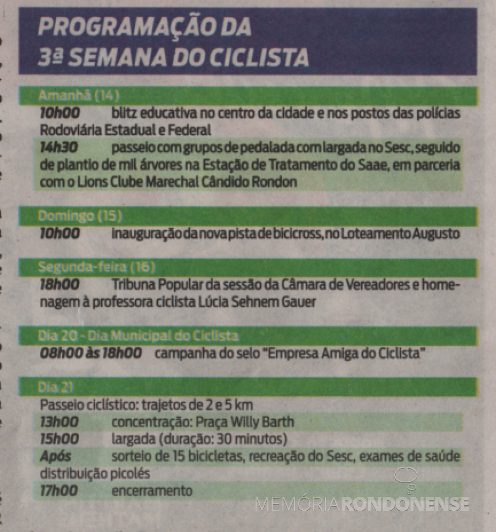 || Registro da agenda programática da 3ª Semana do Ciclista de Marechal Cândido Rondon. 
Imagem: Acervo O Presente - FOTO 20 - 
