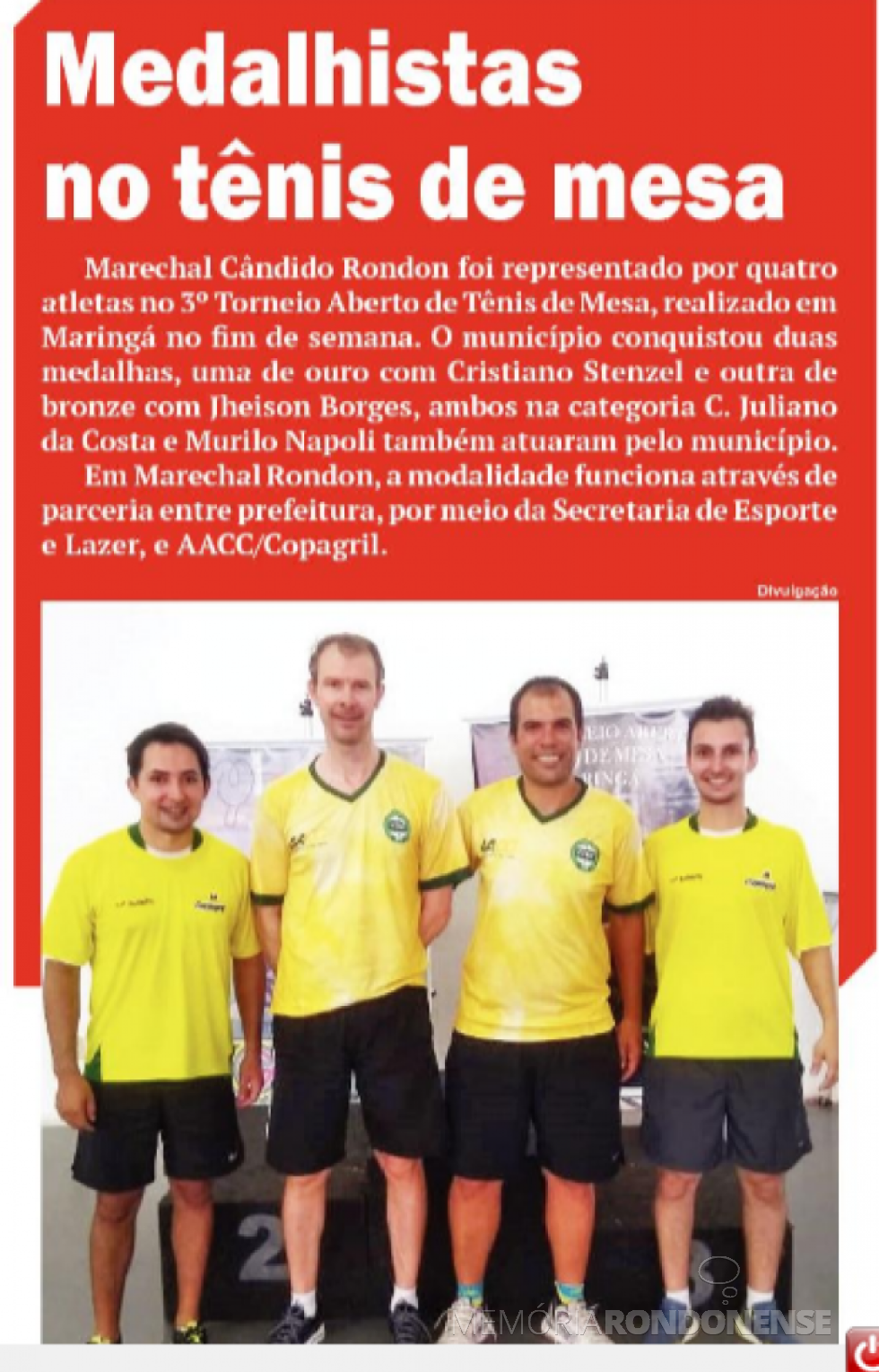 || Destaque do jornal o Presente quanto à participação de mesatenistas rondonenses no 3º Torneio Aberto de Mesa da cidade de Maringá, em fevereiro de 2019.
Imagem: Acervo O Presente - FOTO 7 -