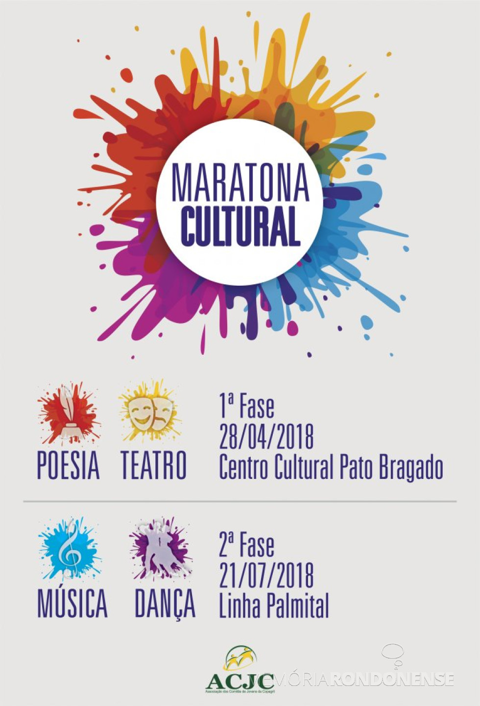 || Cartaz da Maratona Cultural 2018, da ACJC.
Imagem: Acervo Imprensa Copagril - FOTO 13 -