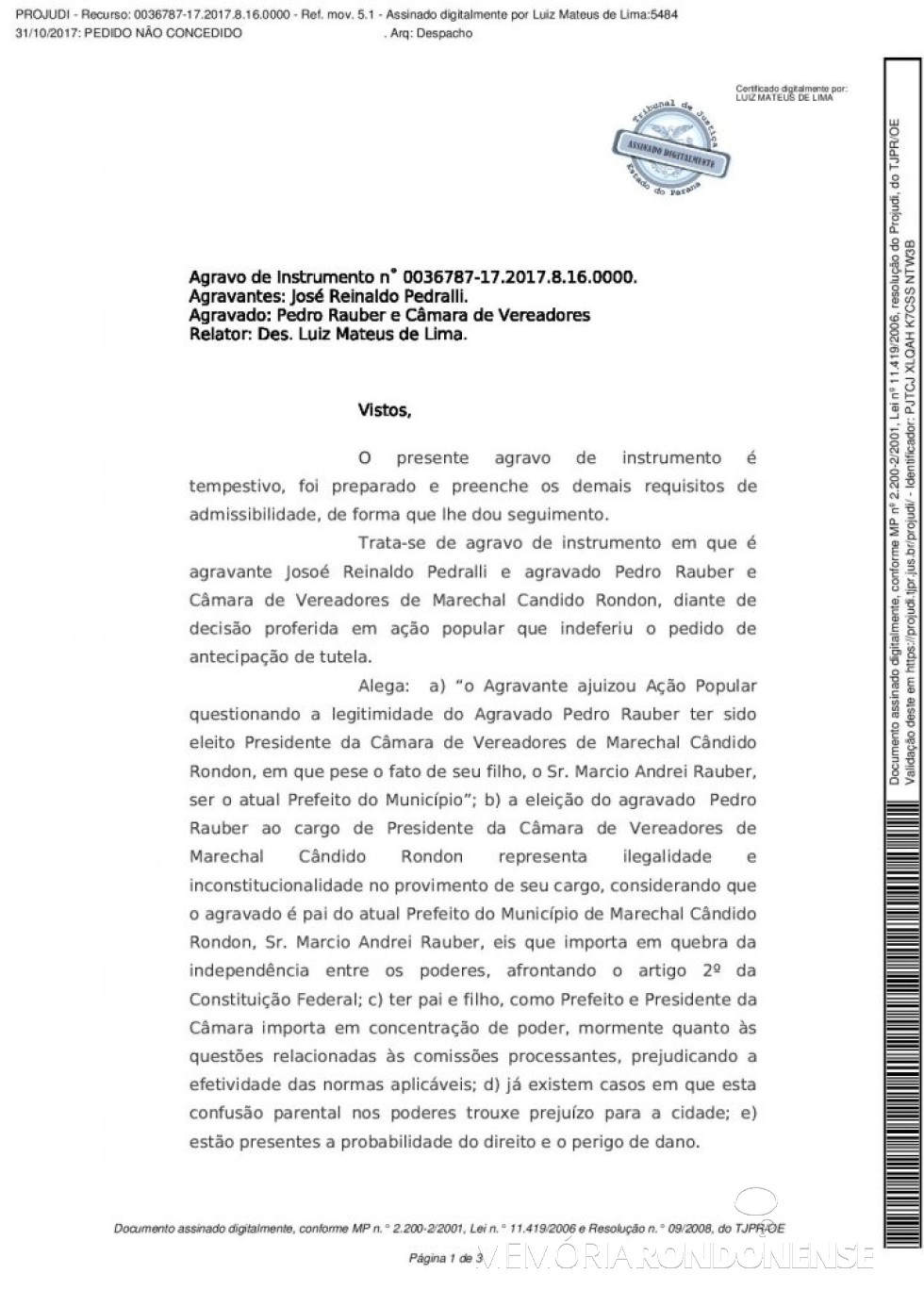 || Decisão do desembargador Luiz Mateus de Lima  no pedido de revisão da decisão do juiz Luiz Fernando Montini  (1ª página).  
Imagem: Acervo Memória Rondonense - FOTO  16 - 