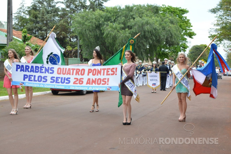 || Miss e Princesas 2018 abrindo o desfile cívico do 26º aniversário de Quatro Pontes, em setembro de 2018.
Da esquerda à direita:  Cristiane Maria Wenzel Hass, Miss Fotogenia; Gabriela Milena Milena Dorner Gartner, 1ª Princesa; Miss Quatro Pontes, 2018, Stéfani Francener Lippert; Miss Simpatia, Ãngela Betina Remonti e 2ª Princesa, Ana Paula Kunzler.
Imagem: Acervo Imprensa PM-Quatro Pontes - Crédito: Milena Vargas - FOTO 14 -