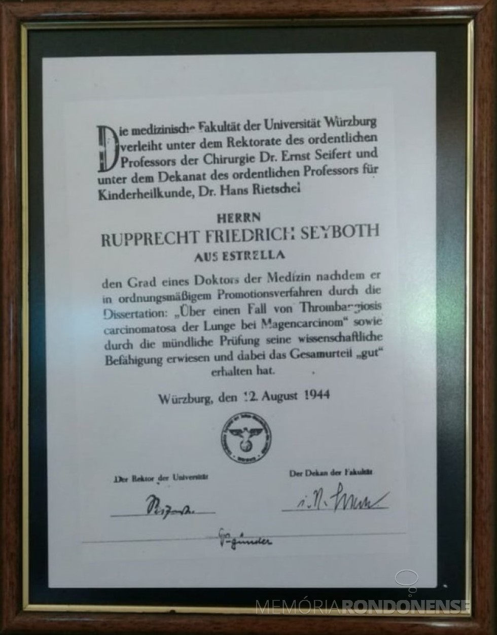 || Título de doutoramento do médico Dr. Friedrich Rupprecht Seyboth pela Universidade Würzburg, Alemanha. 
Imagem: Acervo Pedro Seyboth - Crédito: Tioni de Oliveira - FOTO 2 - 